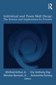 Individual and Team Skill Decay