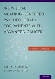 Individual Meaning-Centered Psychotherapy for Patients with Advanced Cancer