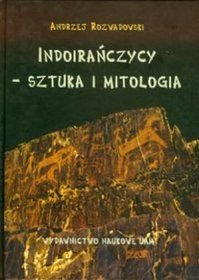 Indoirańczycy. Sztuka i mitologia