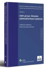 Inflacja prawa administracyjnego. TOM II