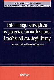 Informacja zarządcza w procesie formułowania i realizacji strategii firmy