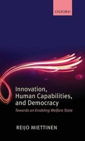 Innovation, Human Capabilities, and Democracy