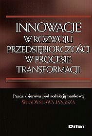 Innowacje w rozwoju przedsiębiorczości w procesie transformacji