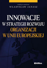 Innowacje w strategii rozwoju organizacji w Unii Europejskiej