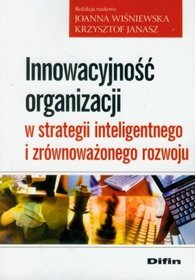 Innowacyjność organizcji w strategii inteligentnego i zrównoważonego rozwoju