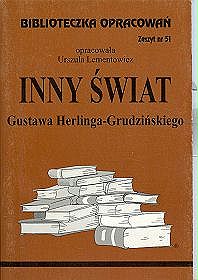 Inny świat Gustawa Herlinga-Grudzińskiego - zeszyt 51