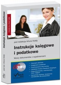 Instrukcje księgowe i podatkowe. Wzory dokumentów z wyjaśnieniami