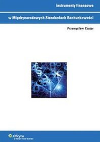 Instrumenty finansowe w Międzynarodowych Standardach Rachunkowości