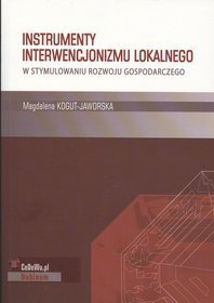 Instrumenty interwencjonalizmu lokalnego w stymulowaniu rozwoju gospodarczego