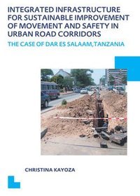 Integrated Infrastructure for Sustainable Improvement of Movement and Safety in Urban Road Corridors