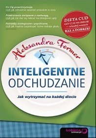 Inteligentne odchudzanie. Jak wytrzymać na każdej diecie