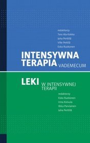 Intensywna terapia. Vademecum. Leki w intensywnej terapii