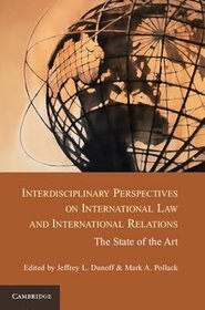 Interdisciplinary Perspectives on International Law and International Relations