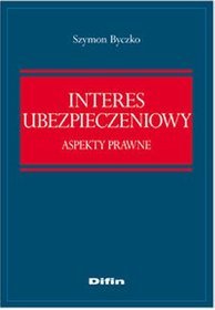 Interes ubezpieczeniowy. Aspekty prawne