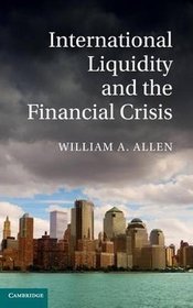 International Liquidity and the Financial Crisis