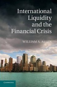 International Liquidity and the Financial Crisis