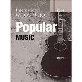 International Who's Who in Popular Music 2002