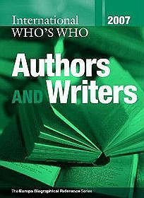 International Who's Who of Authors  Writers 2007