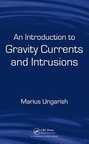 Introduction to Gravity Currents and Intrusions