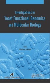 Investigations in Yeast Functional Genomics and Molecular Biology