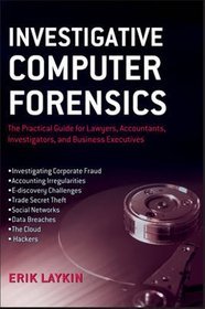 Investigative Computer Forensics