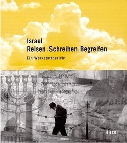 Israel Reisen Schreiben Begreifen