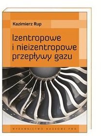 Izentropowe i nieizentropowe przepływy gazu