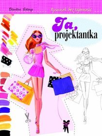 Ja, projektantka. Rysunek bez tajemnic