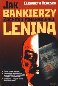 Jak bankierzy zachodu finansowali Lenina