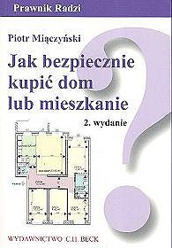 Jak bezpiecznie kupić dom lub mieszkanie