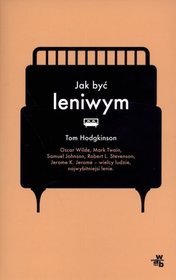 Jak być leniwym