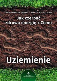 Jak czerpać zdrową energię z Ziemi - Uziemienie