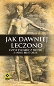 Jak dawniej leczono