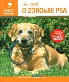 Jak dbać o zdrowie psa