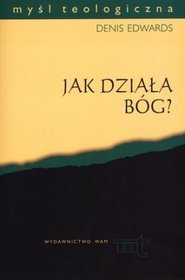 Jak działa Bóg