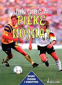 Jak grać w piłkę nożną