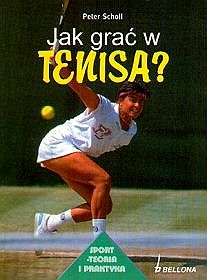Jak grać w tenisa?