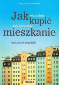 Jak korzystnie kupić lub sprzedać mieszkanie?