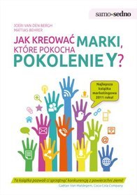 Jak kreować marki które pokocha pokolenie Y?
