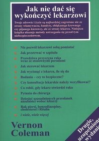 Jak nie dać się wykończyć lekarzowi