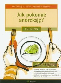 Jak pokonać anoreksję? Trening