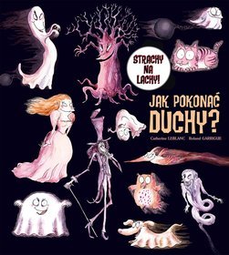 Jak pokonać duchy?