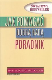 Jak  pomagać dobrą radą Poradnik