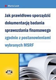 Jak prawidłowo sporządzić dokumentację badania sprawozdania finansowego