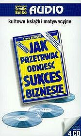Jak przetrwać i odnieść sukces - książka audio na 4 CD