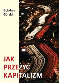 Jak przeżyć kapitalizm