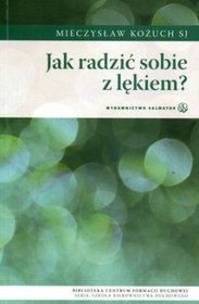 Jak radzić sobie z lękiem?