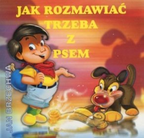 Jak rozmawiać trzeba z psem