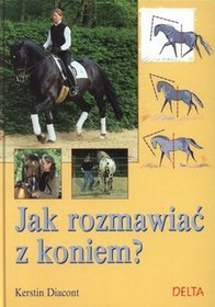 Jak rozmawiać z koniem?