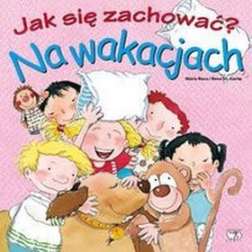 Jak się zachować? Na wakacjach